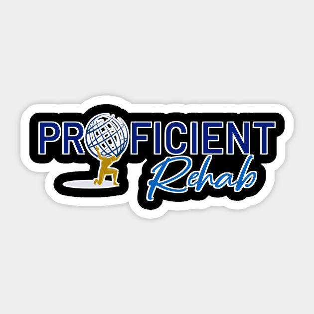 Proficient Rehab Sticker by sycamoreapparel